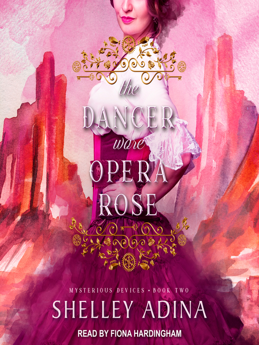 Upplýsingar um The Dancer Wore Opera Rose eftir Shelley Adina - Til útláns